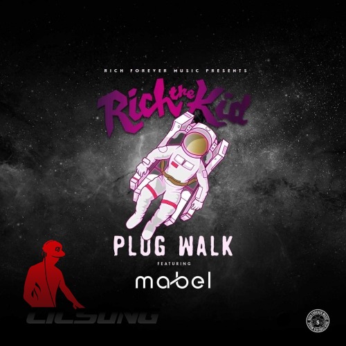 Rich The Kid & Mabel - Plug Walk (Mabel Remix)
